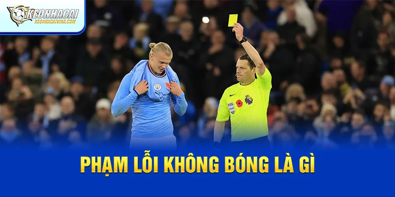 Phạm lỗi không bóng là gì