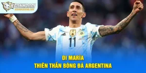 Di María – Thiên Thần Bóng Đá Argentina