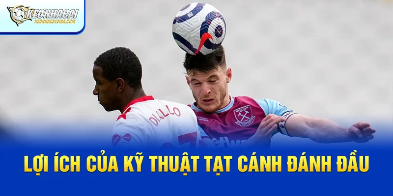 Lợi ích của kỹ thuật tạ cánh đánh đầu