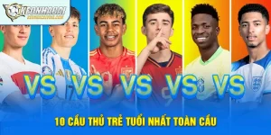 10 Cầu Thủ Trẻ Tuổi Nhất Toàn Cầu Năm 2025 (Mới Nhất)