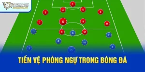 Vai Trò Quan Trọng Của Tiền Vệ Phòng Ngự Trong Bóng Đá