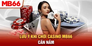 Casino MB66 – Trải Nghiệm Cược Thật, Lãi Thật Mỗi Ngày